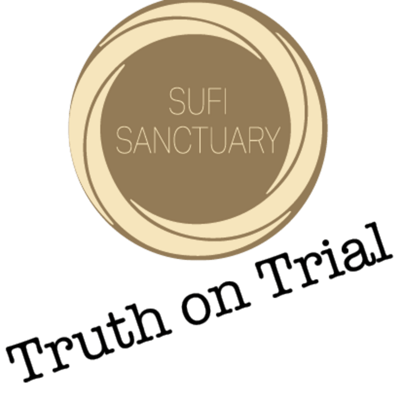 Episode 176: Truth on Trial - Sufi Sanctuary Podcast cover