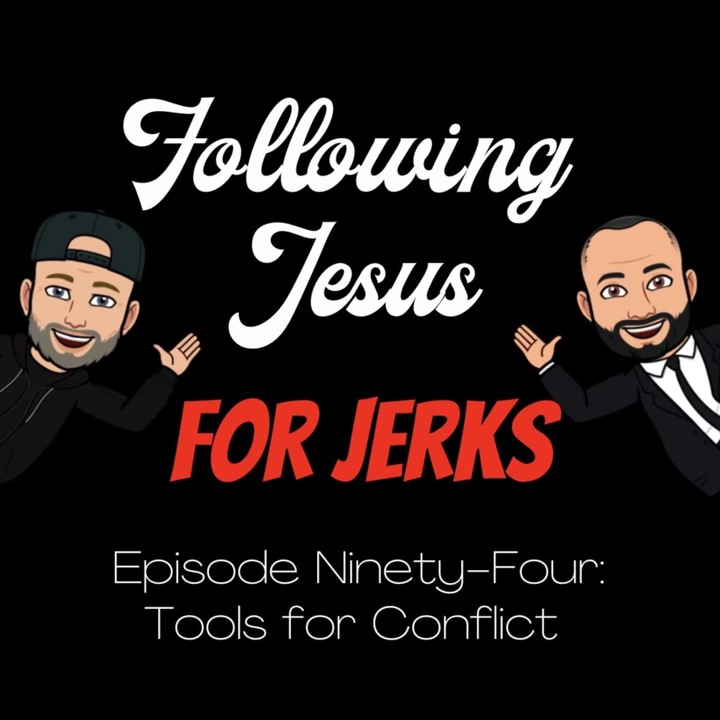 Episode 94: Tools for Conflict - Following Jesus for Jerks cover