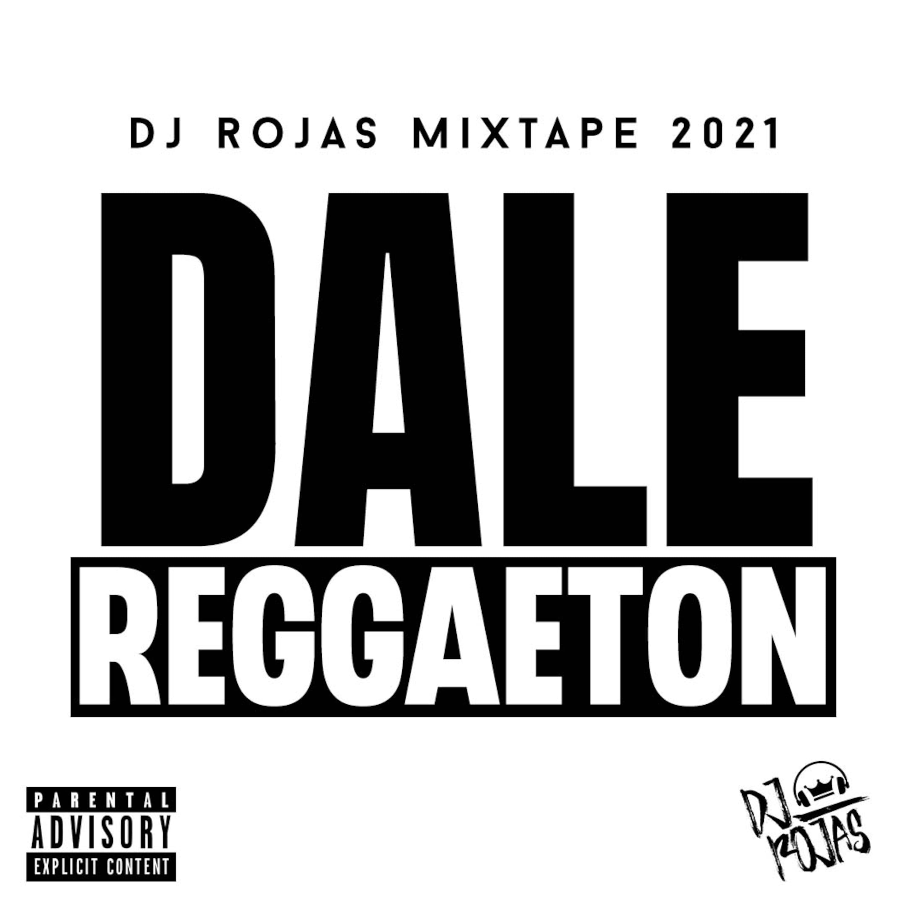 Episode 4: Dale Reggaton 2021 - DJ Rojas - Dj Rojas Mixes cover