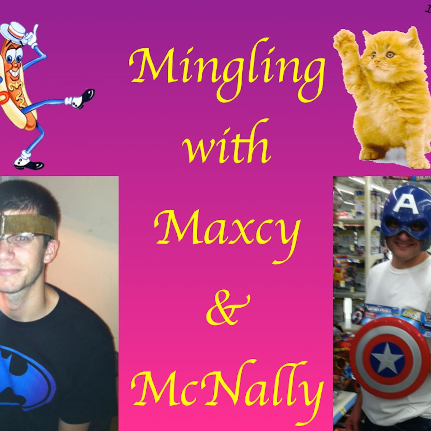 #1 - Pilot Episode - Mingling with Maxcy and McNally cover