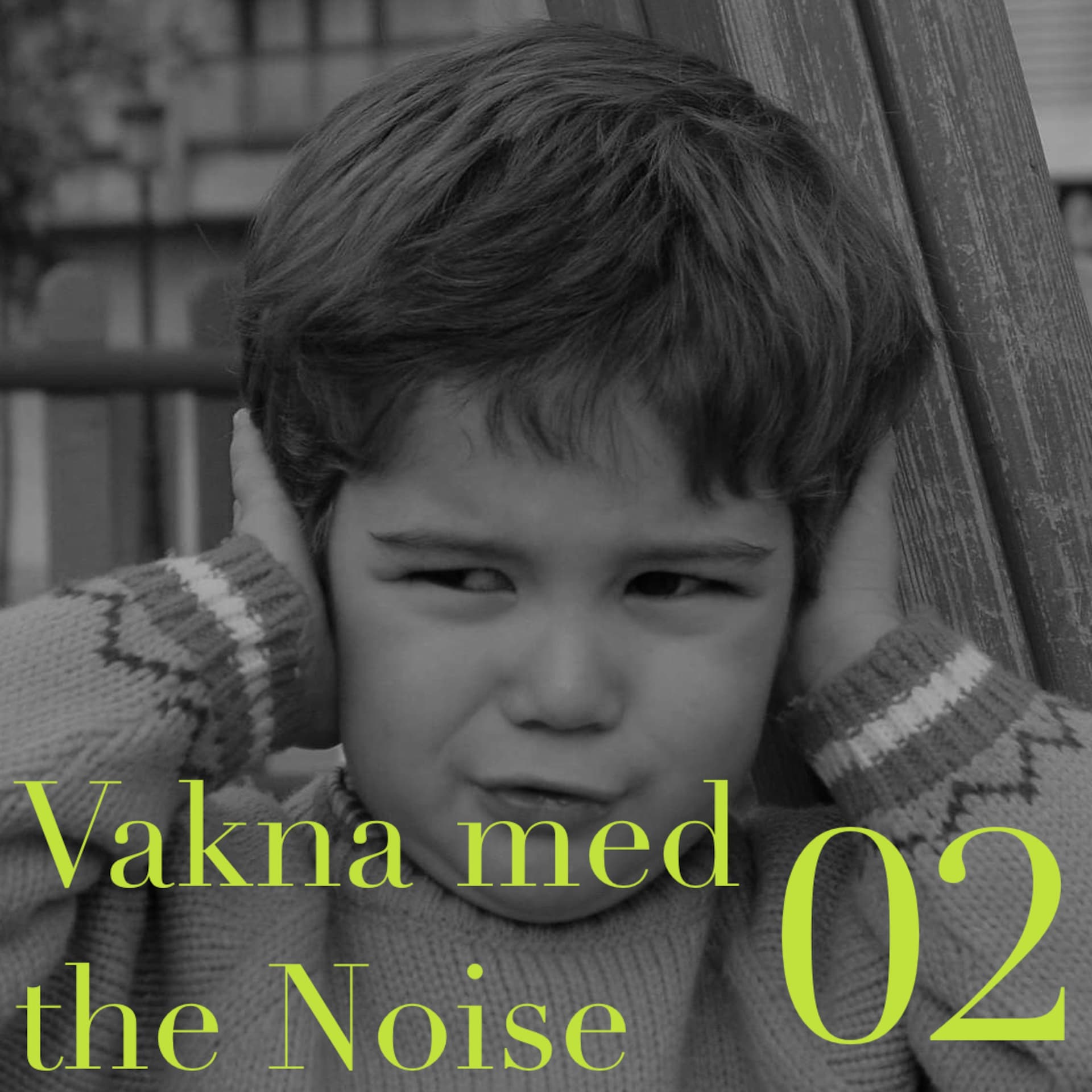 EP 02 - Vakna med the Noise cover