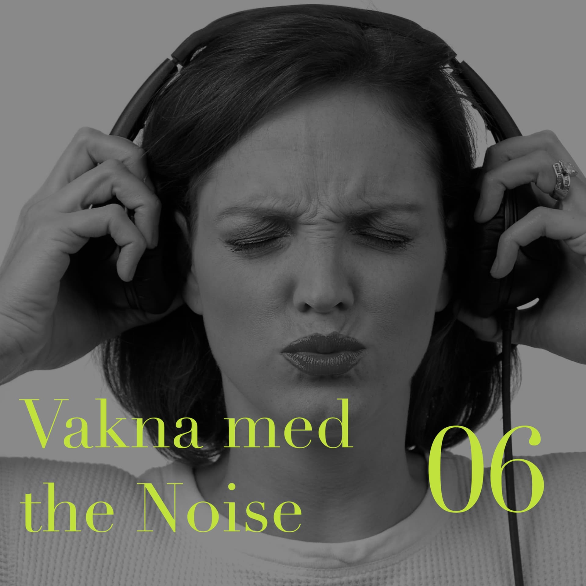 EP 06 - Vakna med the Noise cover