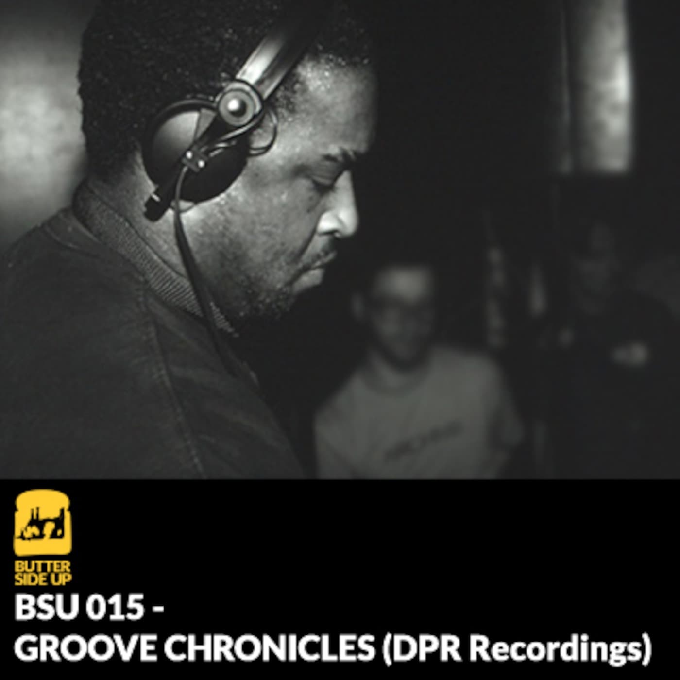 BSU 015 - Groove Chronicles - Butter Side Up cover