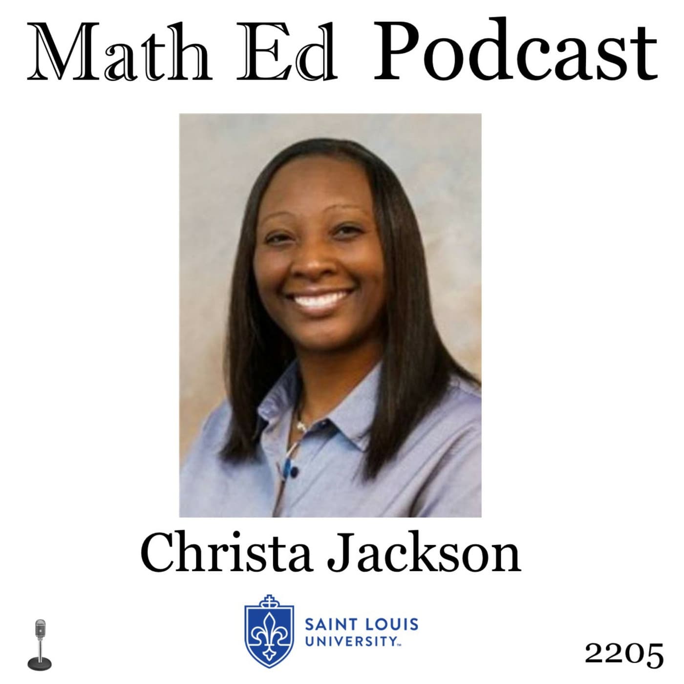 Episode 2205: 2205: Christa Jackson - Math Ed Podcast cover