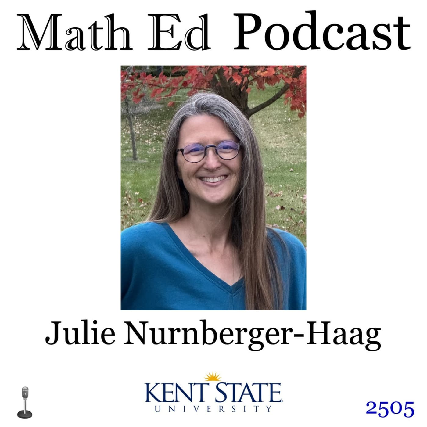 Episode 2505: Julie Nurnberger-Haag - integer arithmetic in the middle grades - Math Ed Podcast cover