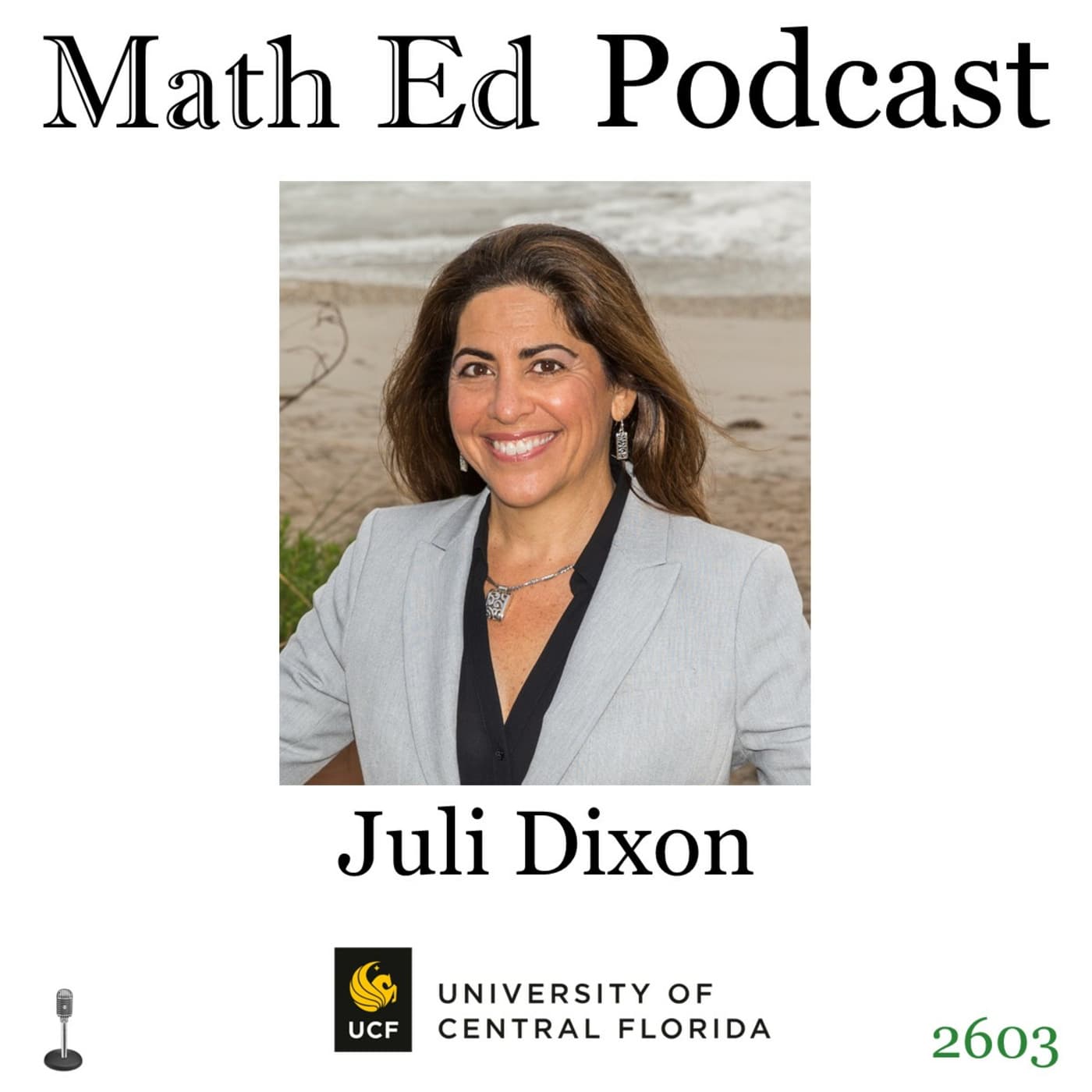 Episode 2603: Juli Dixon - career in math education - Math Ed Podcast cover