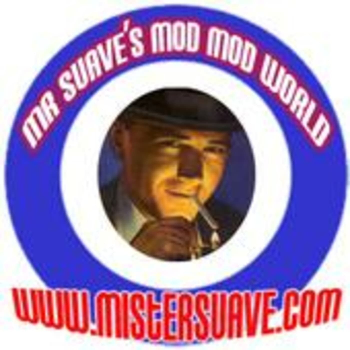 Episode 22: Mr. Suave's Mod Mod World Episode #22: More Mod Beats - Mr. Suave's Mod Mod World cover