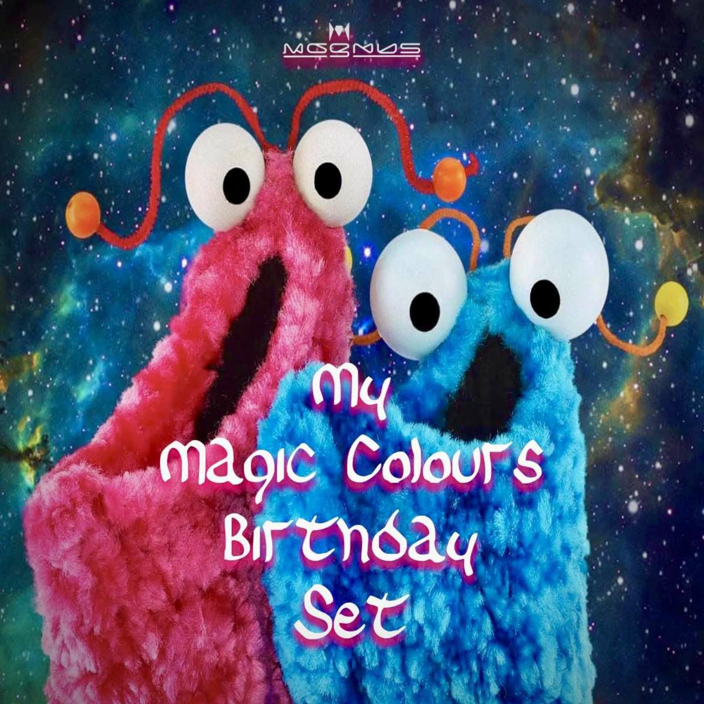 Episode 119: My Magic Colours Birthday Set - DJ MAGNUS cover