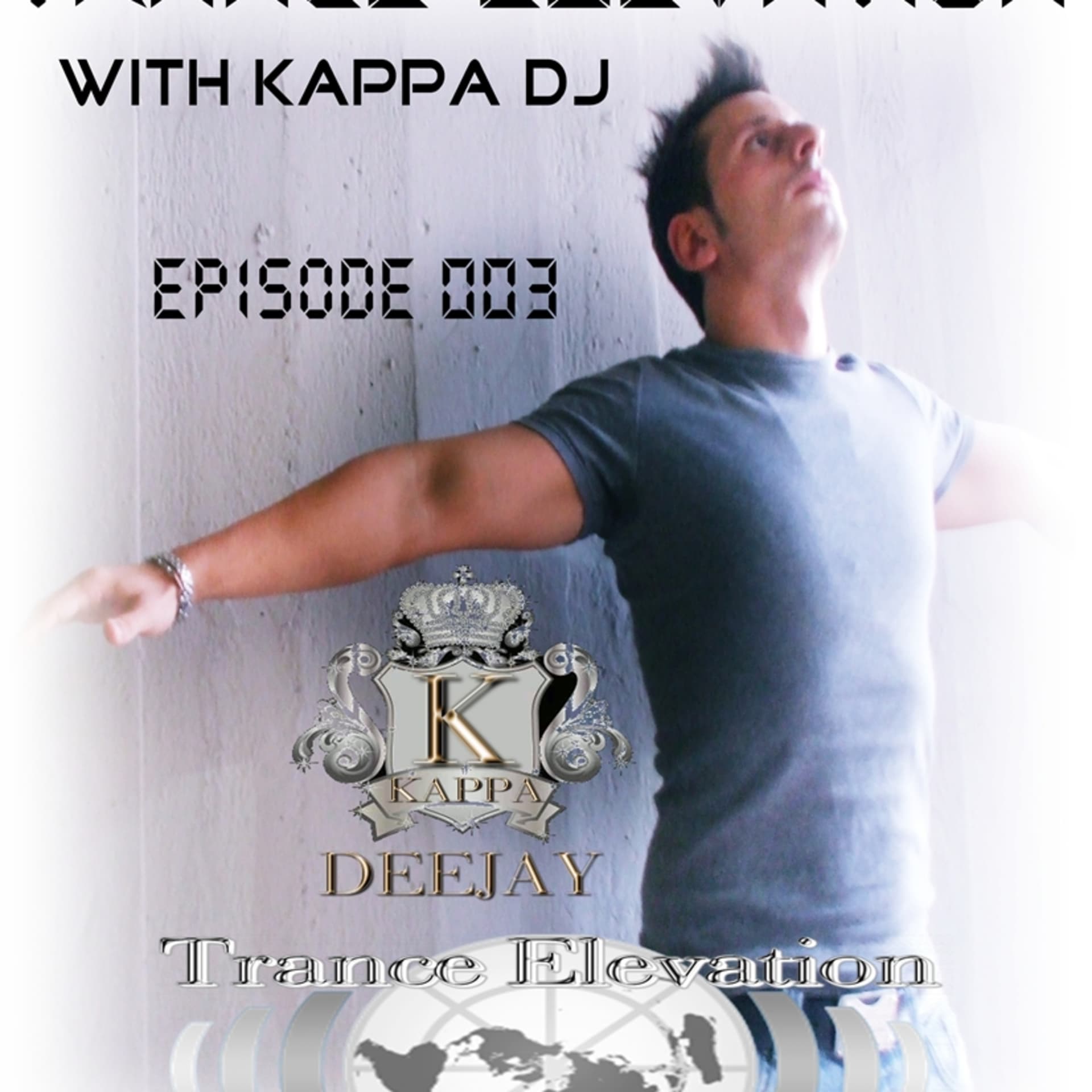 Kappa Deejay - Trance Elevation [Episode 003] — Trance Elevation cover