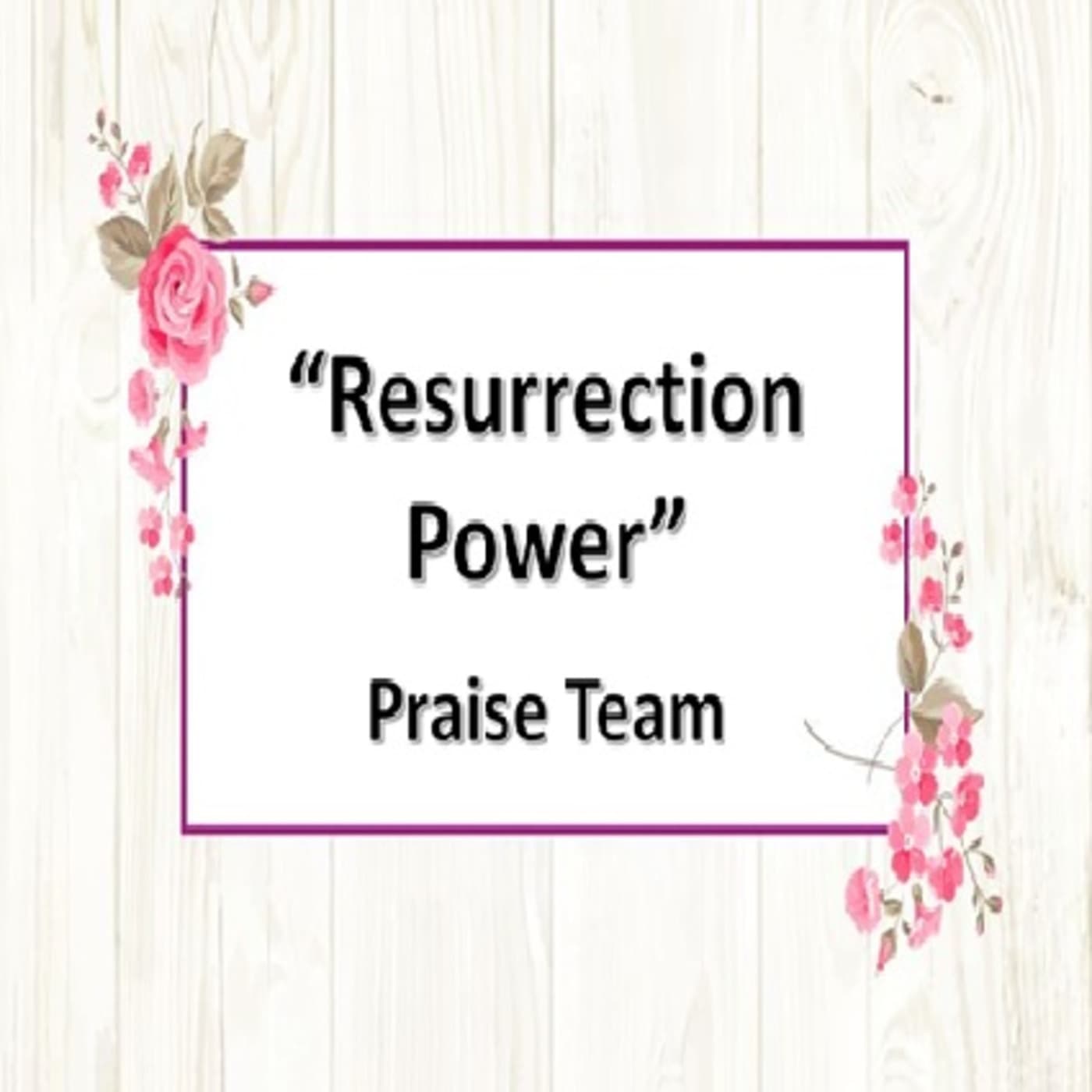 Episode 596: CBC Worship Team - Resurrection Power — Central Baptist Church Podcast cover