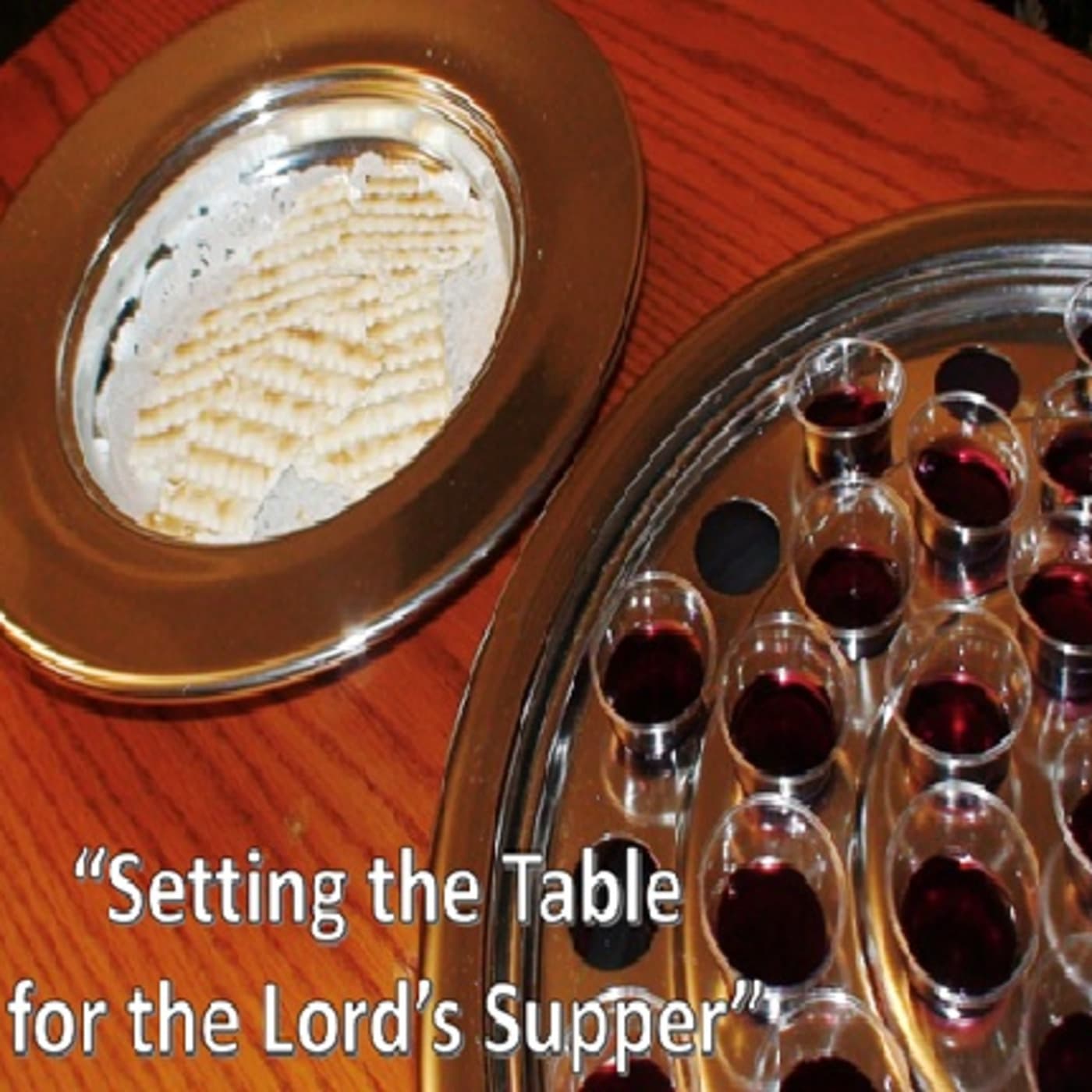 Episode 599: Setting the Table for the Lord's Supper — Central Baptist Church Podcast cover