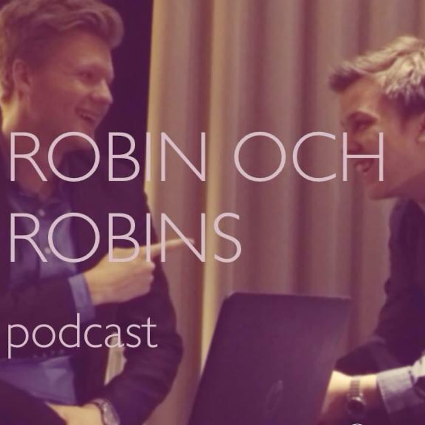 Kända röster och fejkade körkort - Robin och Robins Podcast cover