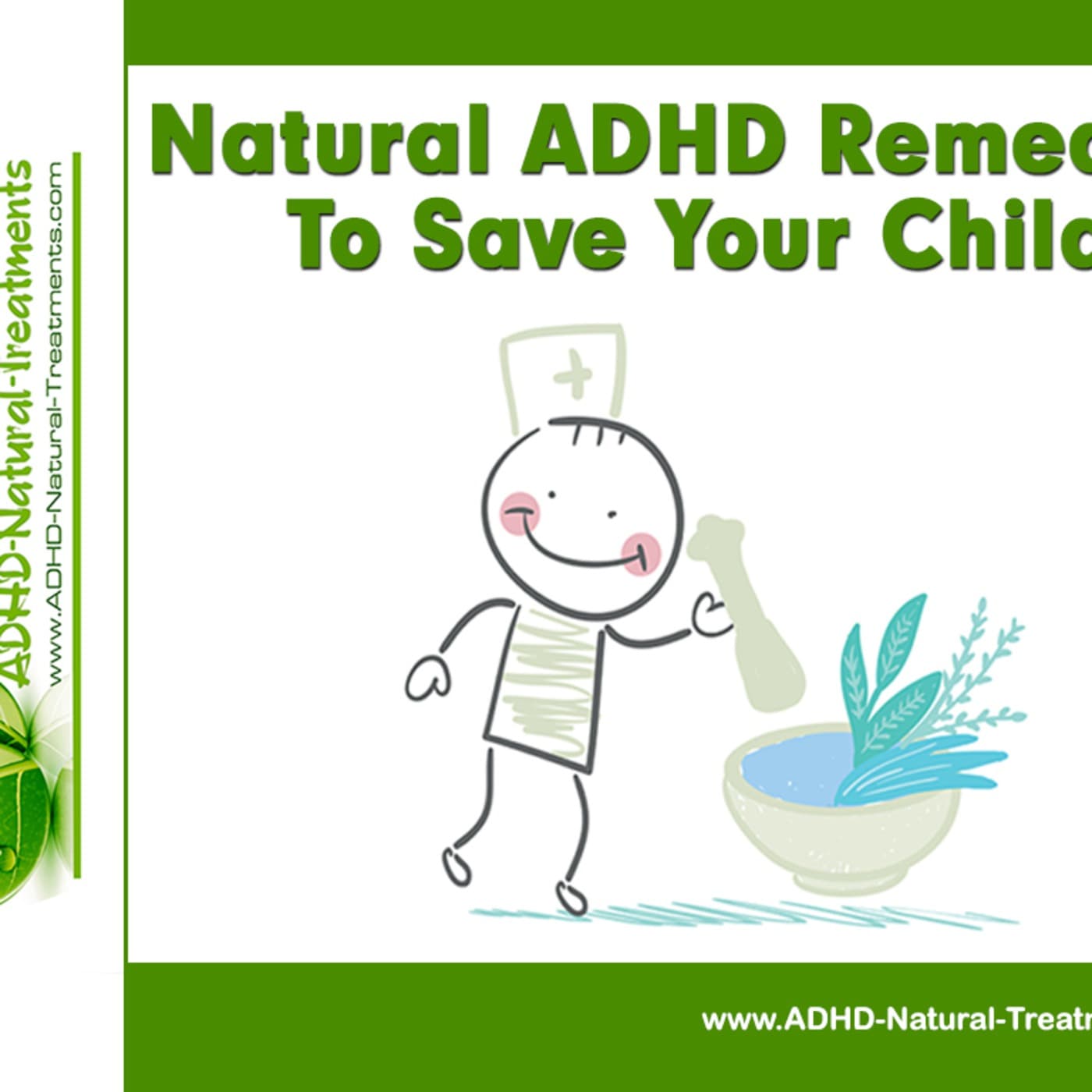 Natural ADHD Remedies - To Save Your Child - ADHD Natural Treatments cover