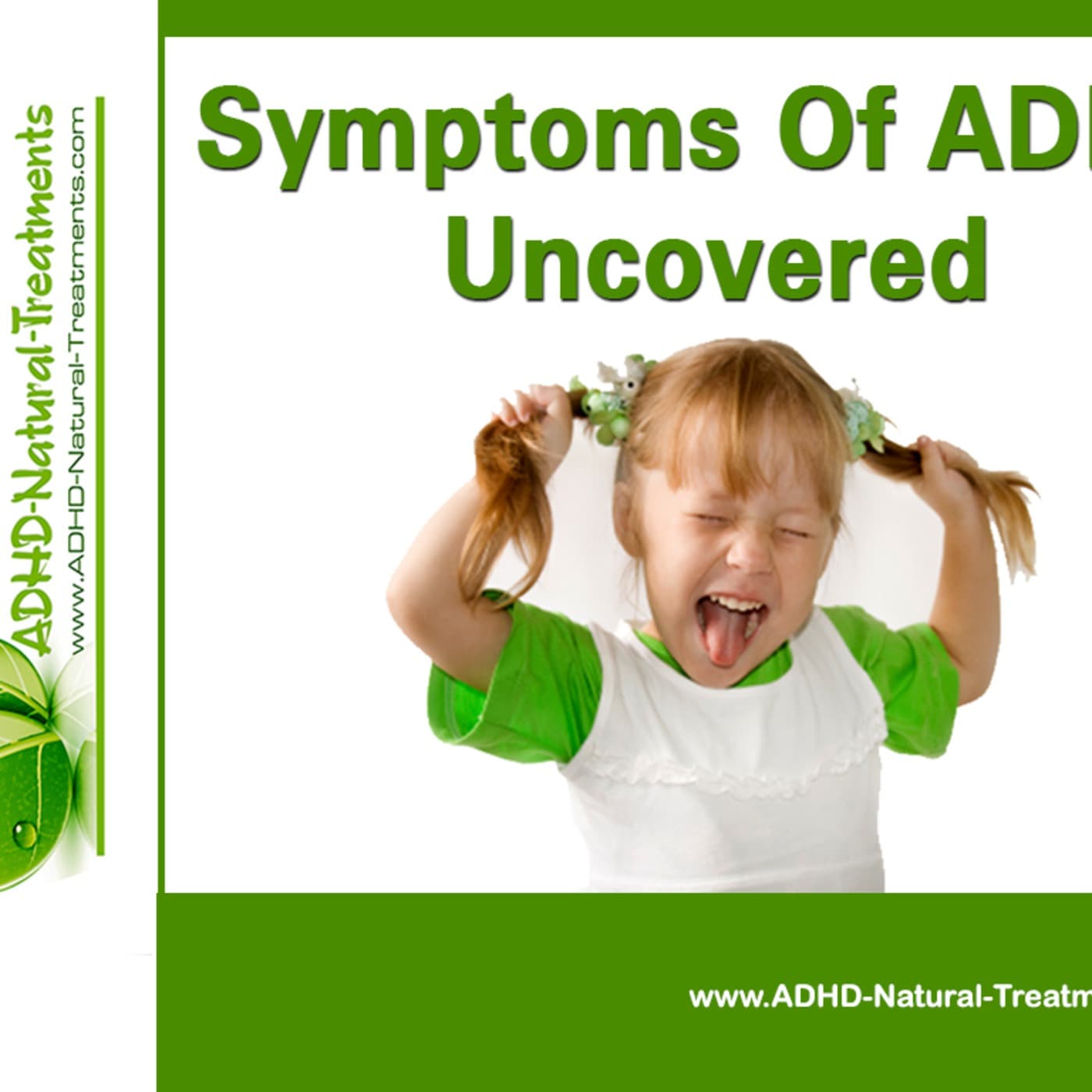 Symptoms Of ADHD - ADHD Symptoms - Signs Of ADHD - ADHD Signs - ADHD Natural Treatments cover
