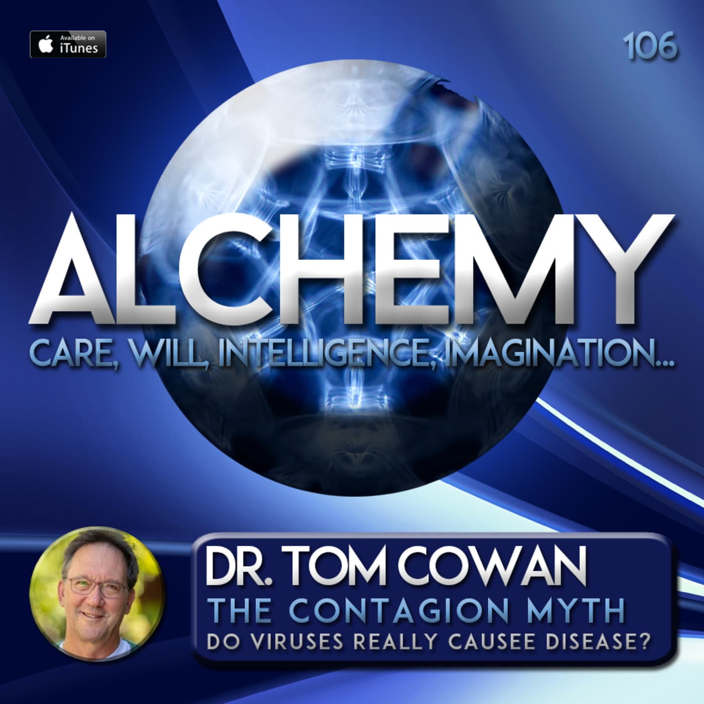 Alchemy 106 - Dr. Tom Cowan - The Contagion Myth - Alchemy cover