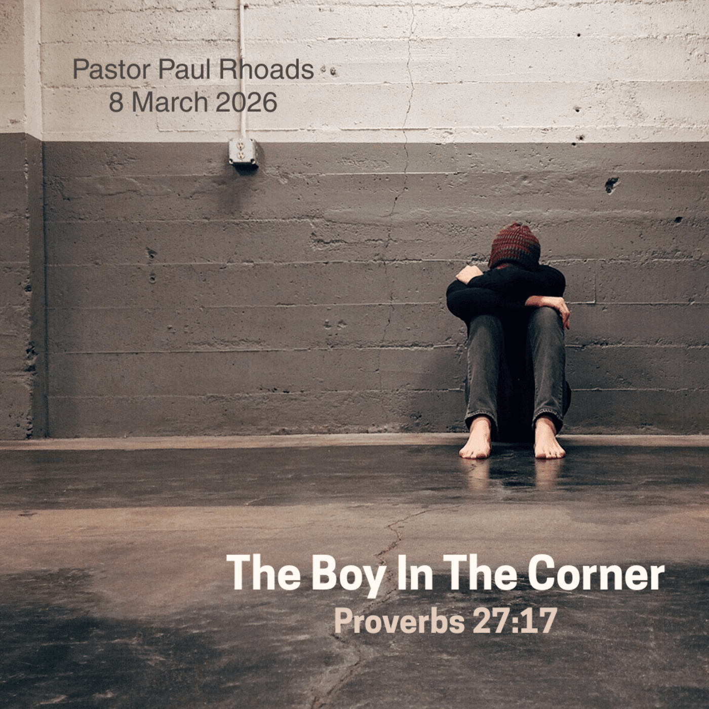 Episode 770: The Boy In The Corner - Harbor Rock Tabernacle cover
