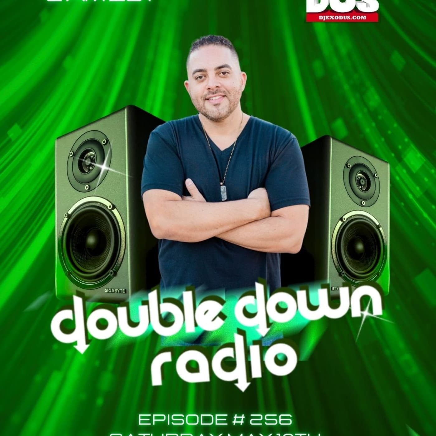 Episode 256: Double Down Radio #256 - DJ EXODUS cover