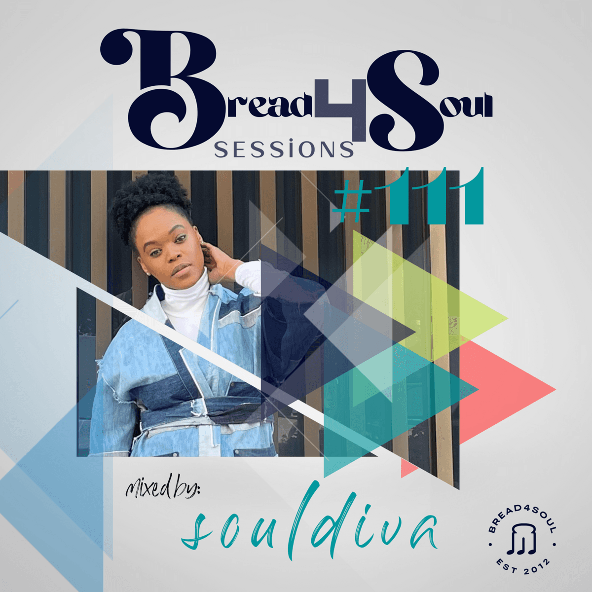 Episode 111: Bread4Soul Sessions #111 - SoulDiva - Bread4Soul Radio cover