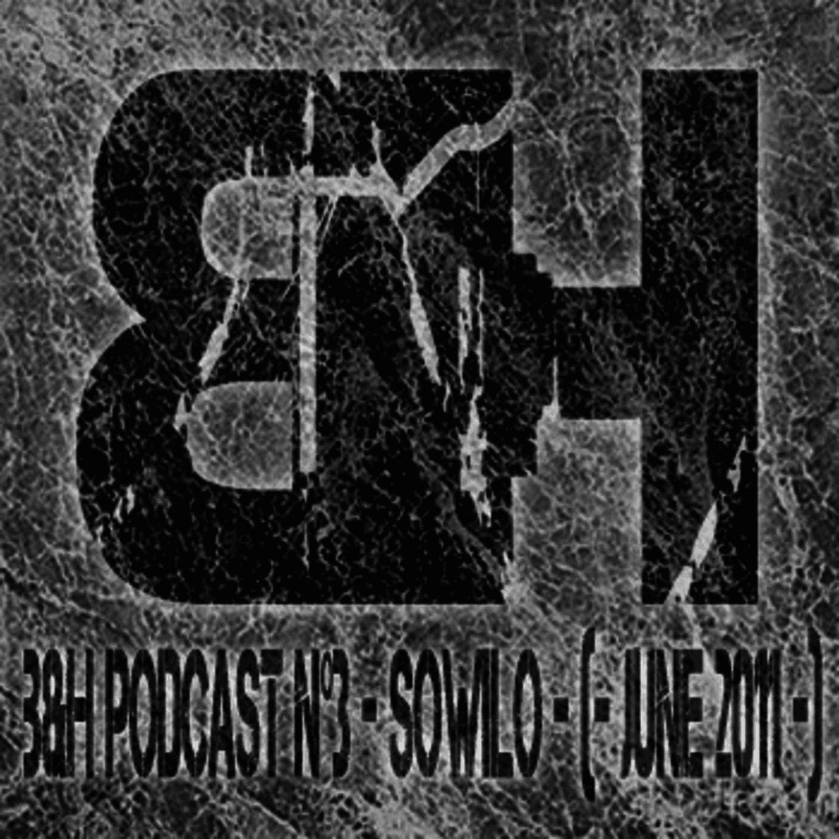 B&H Podcast Episode 3 - June 2011 Sowilo - B&H Podcast's cover