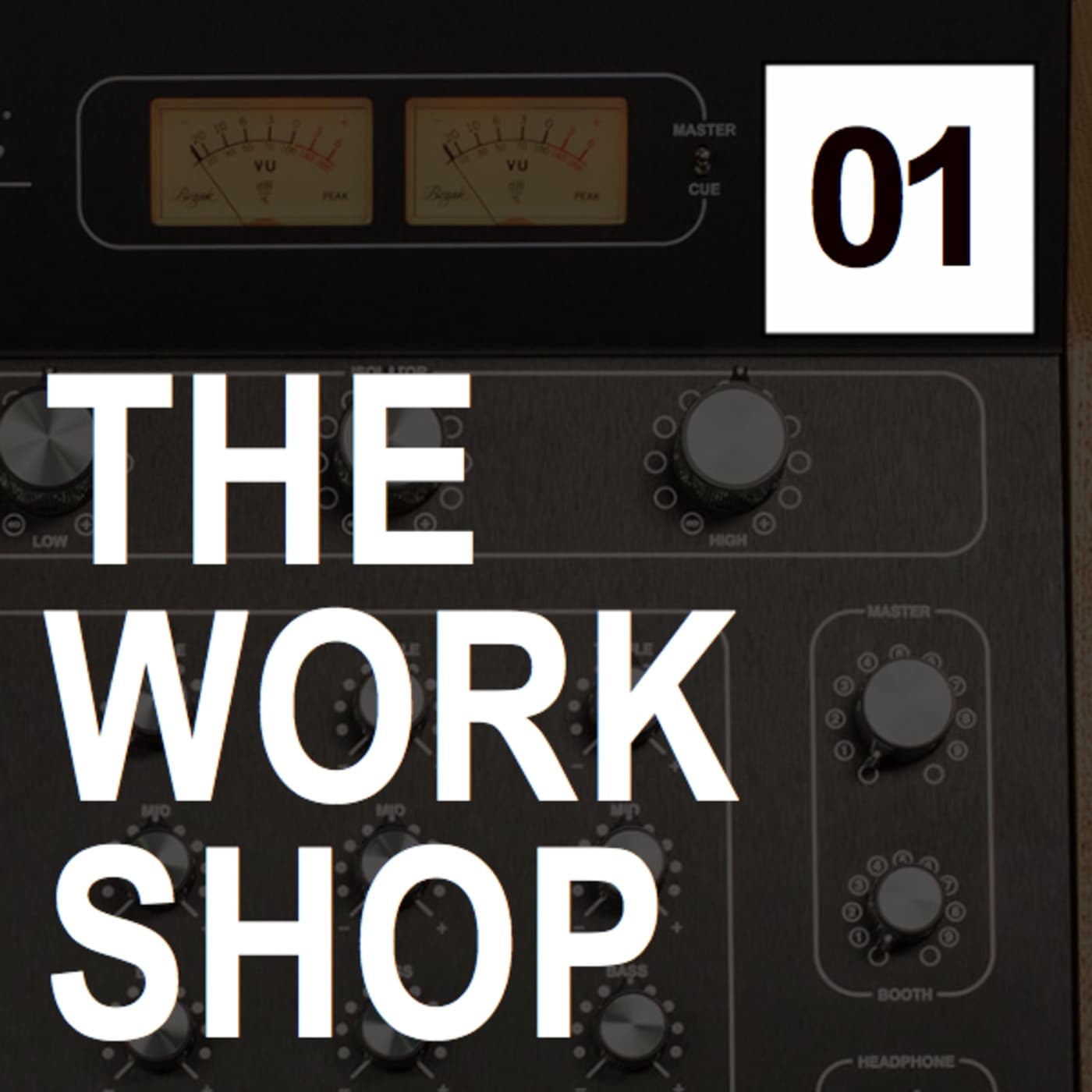 Episode 1: Episode 01 - THE WORK SHOP cover