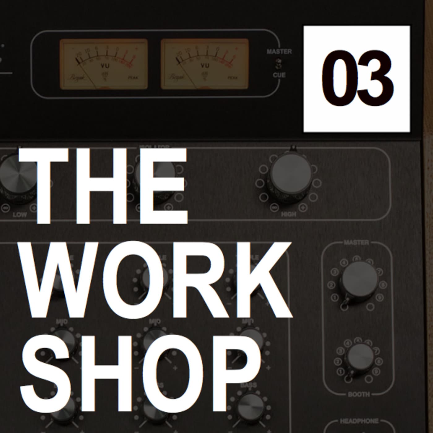 Episode 3 - THE WORK SHOP cover