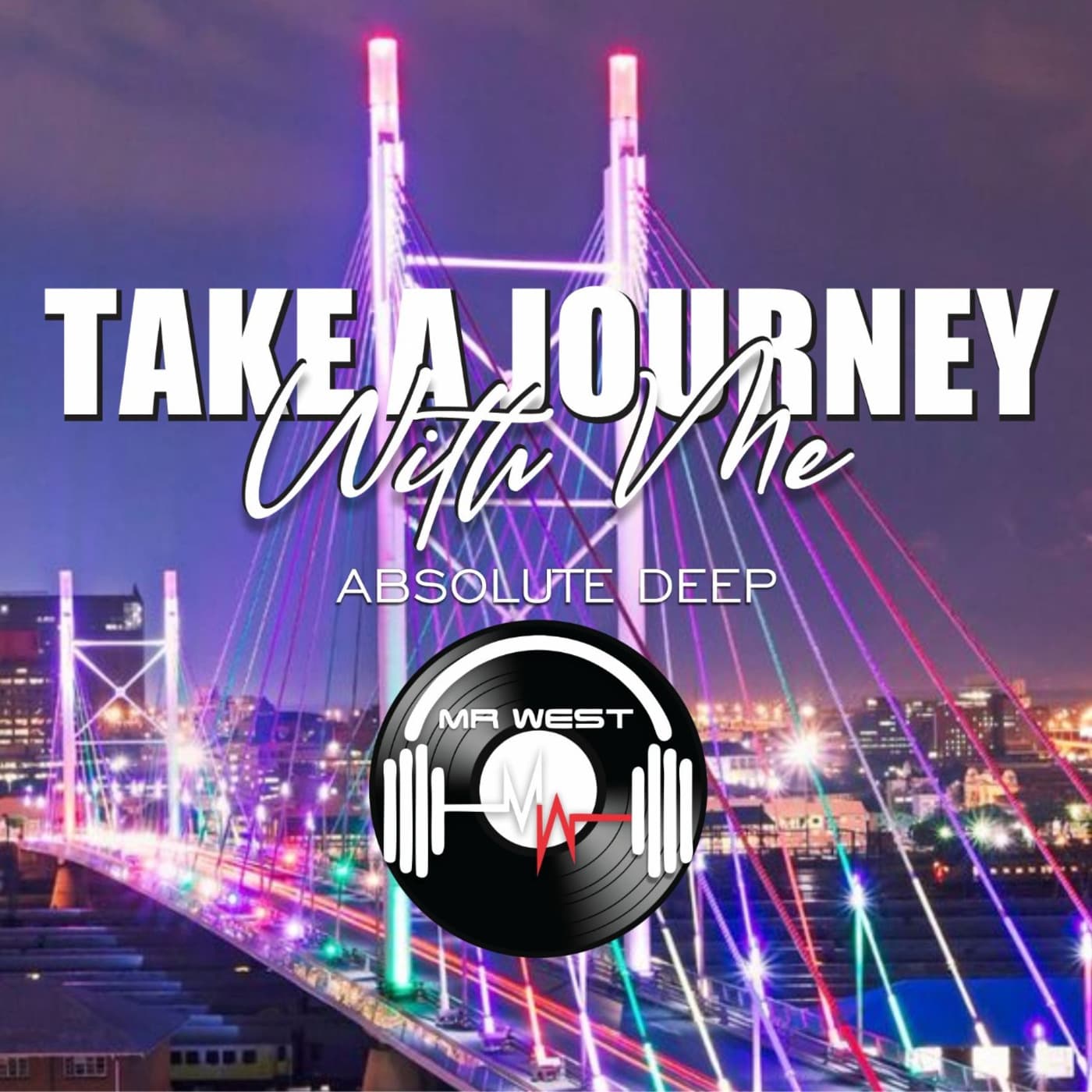 Episode 14: MR West - Take A Journey With Me (Absolute Deep) - MR West cover