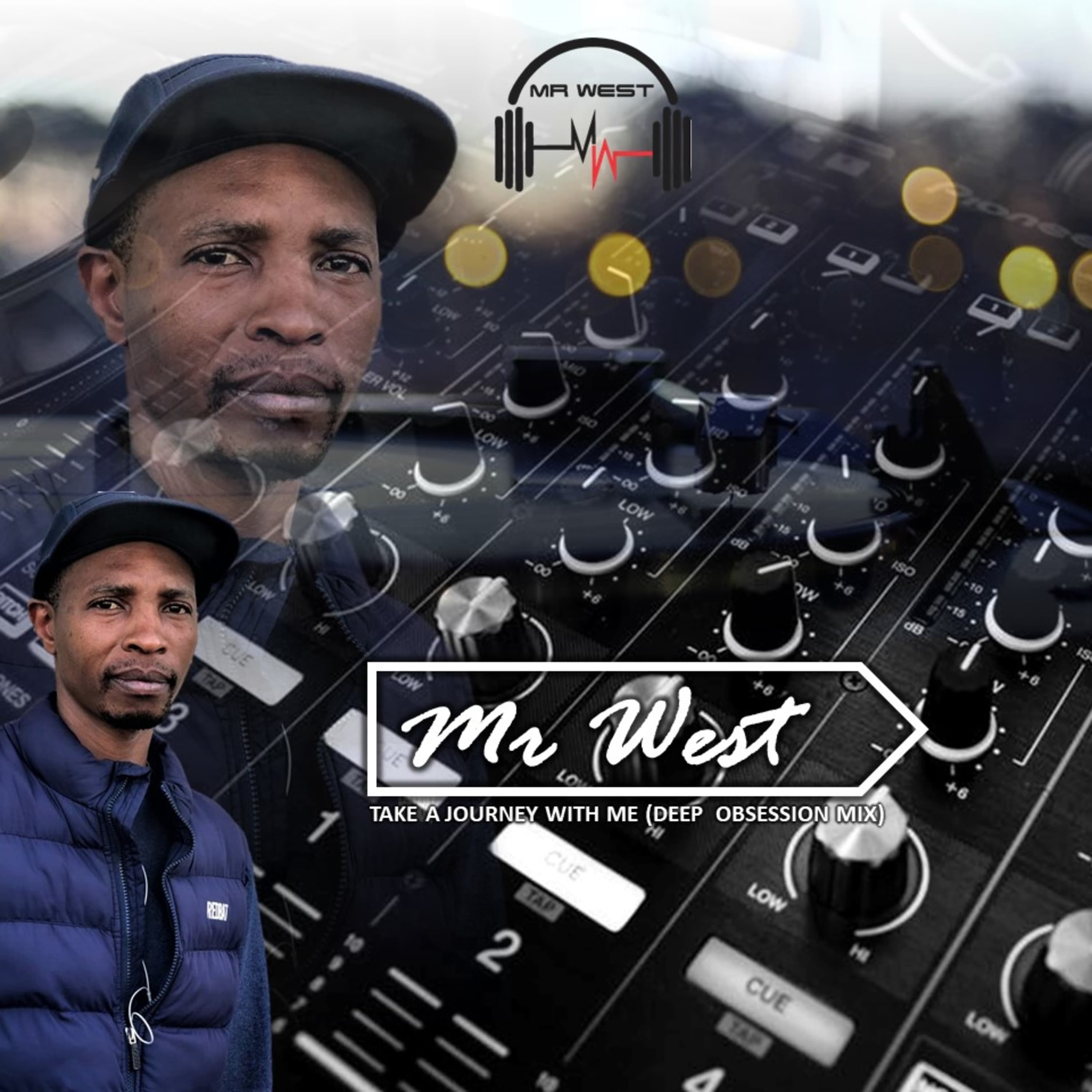 MR West _ Take A Journey With Me(Deep Obsession Mix) - MR West cover