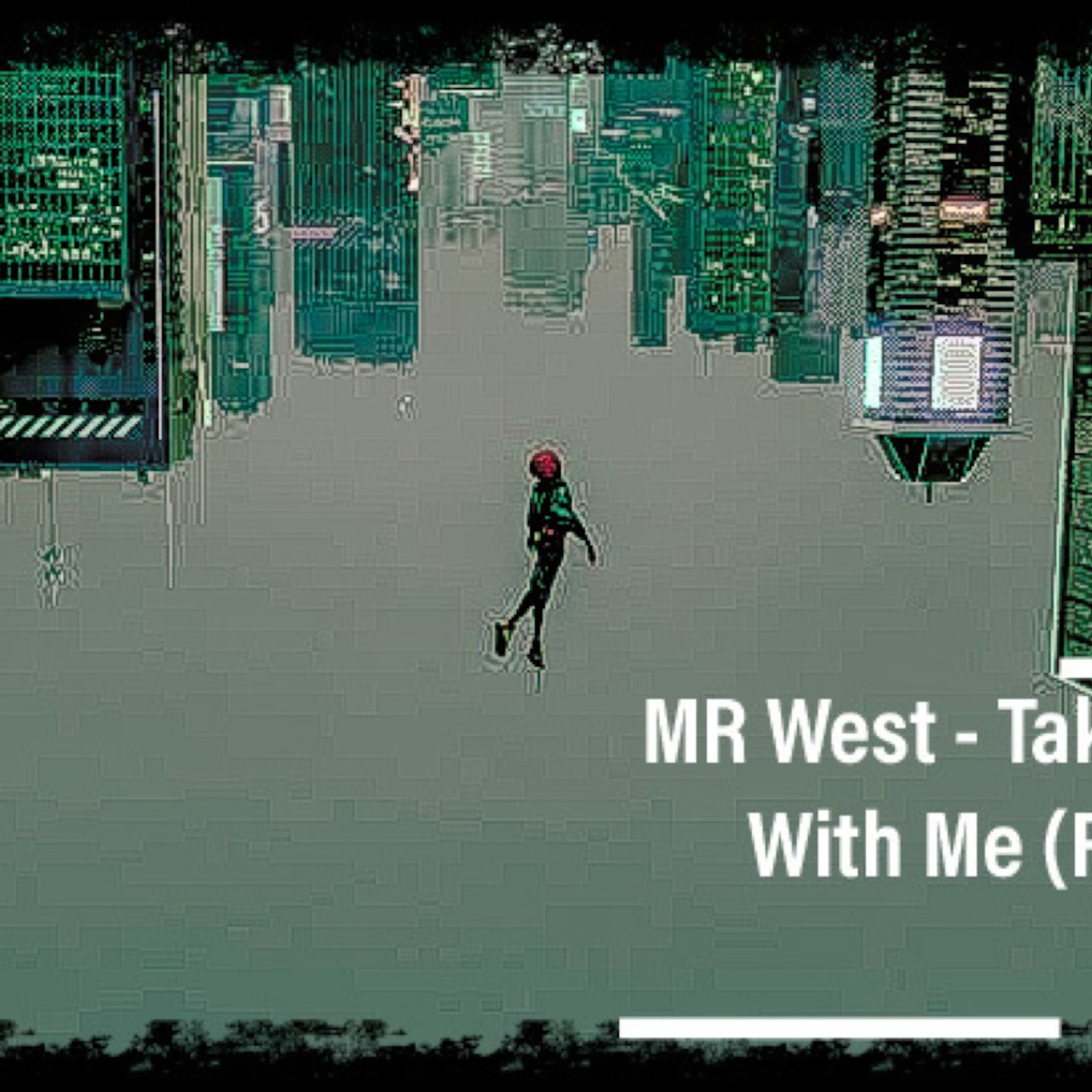 MR West - Take A Journey With Me (Recollection Mix) - MR West cover