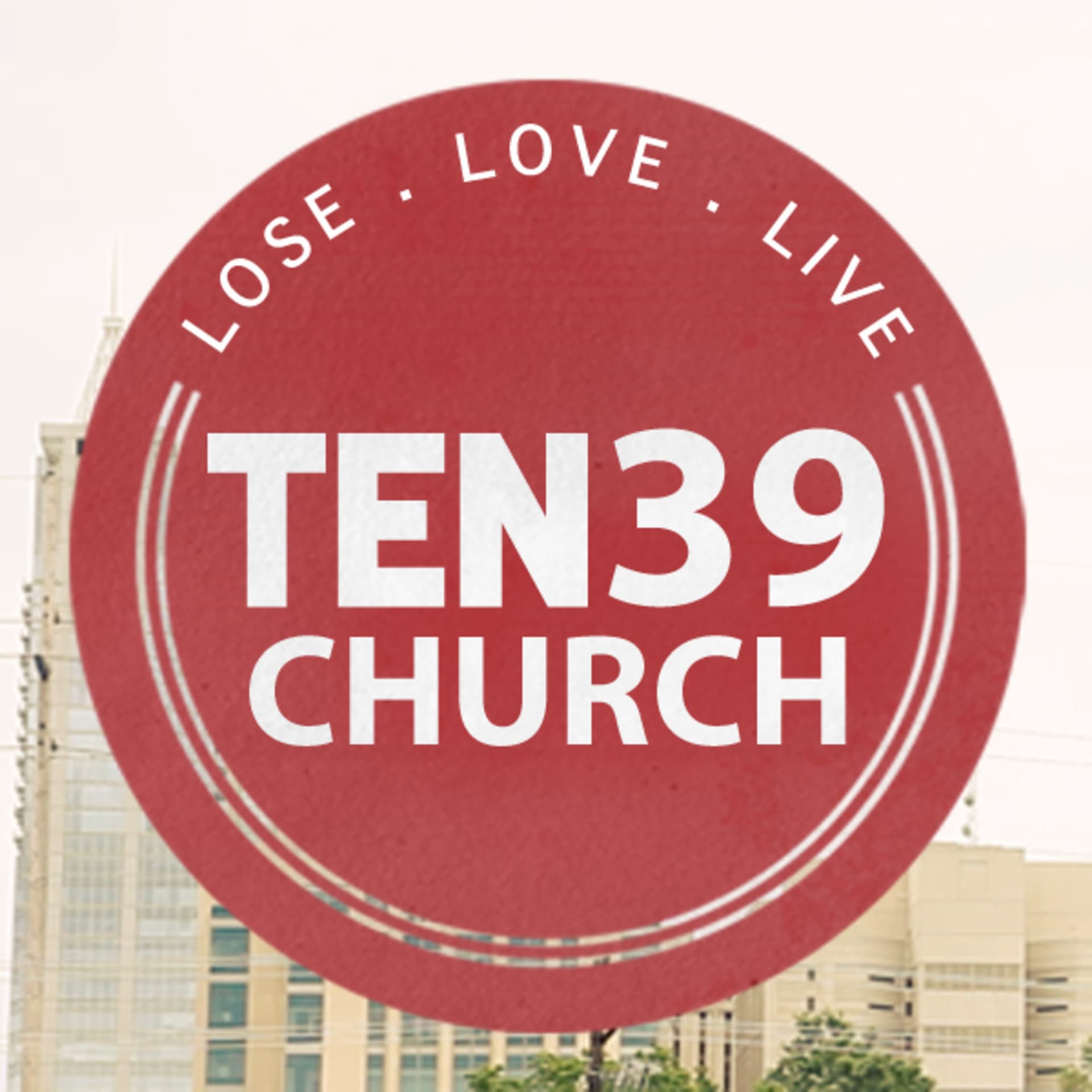LOSE.LOVE.LIVE - Sermon Audio cover