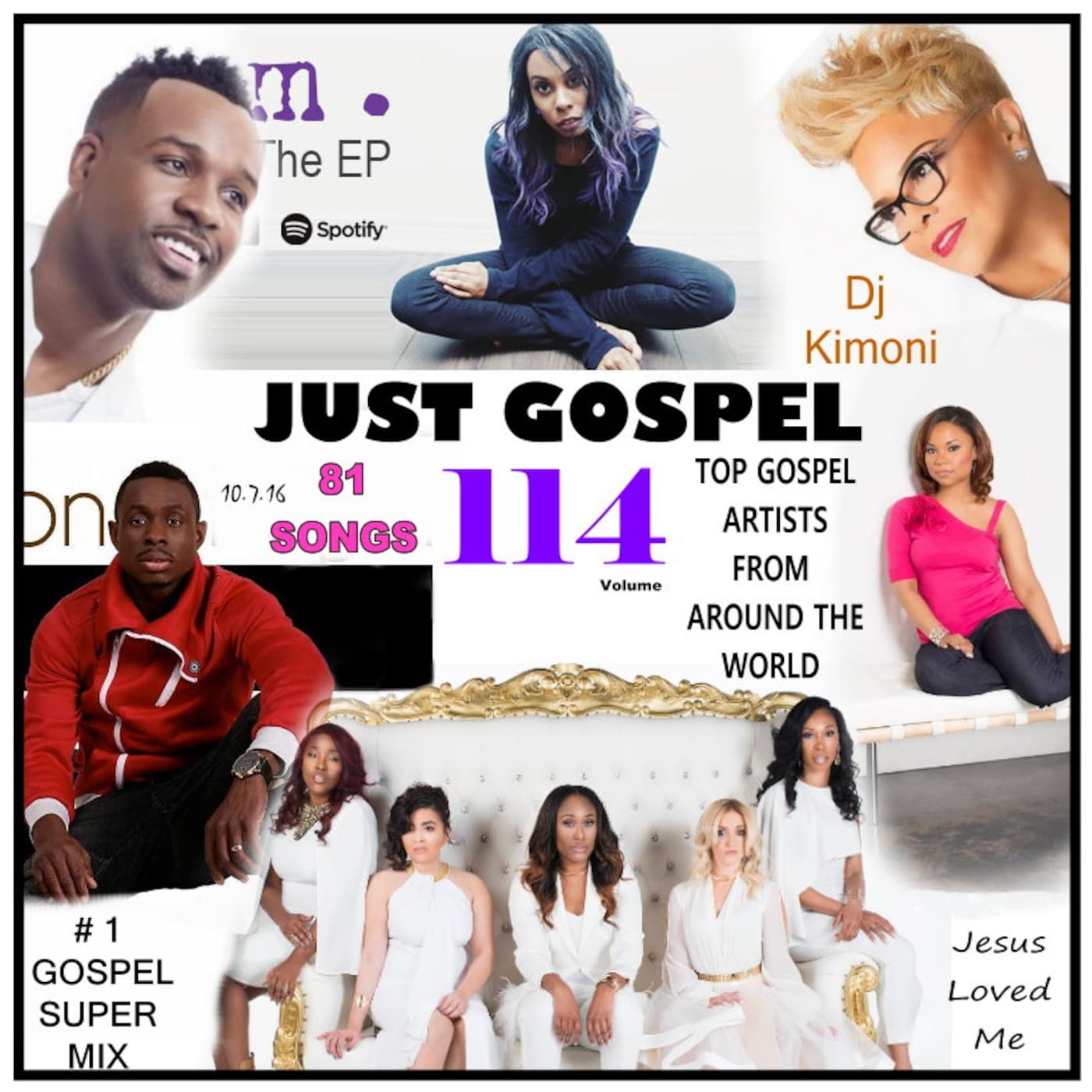 Dj Kimoni JUST GOSPEL Volume 114  ( Jesus Loves Me )  10-7-16 cover