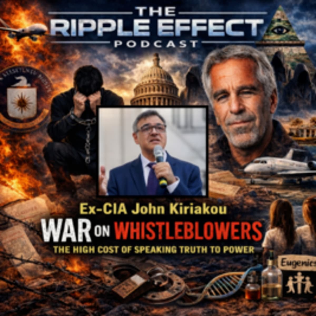 Episode 571: The Ripple Effect Podcast (Ex-CIA John Kiriakou | War On Whistleblowers: The High Cost of Speaking Truth To Power) - The Ripple Effect Podcast cover