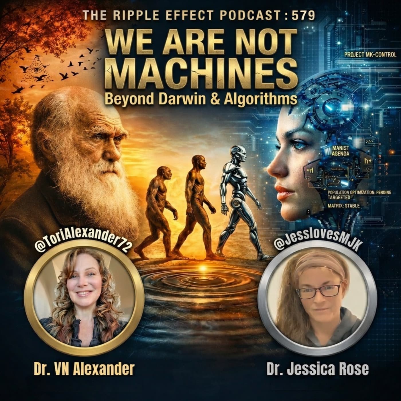 Episode 579: The Ripple Effect Podcast (Dr. Alexander & Dr. Rose | WE ARE NOT MACHINES: Beyond Darwin & Algorithms) - The Ripple Effect Podcast cover