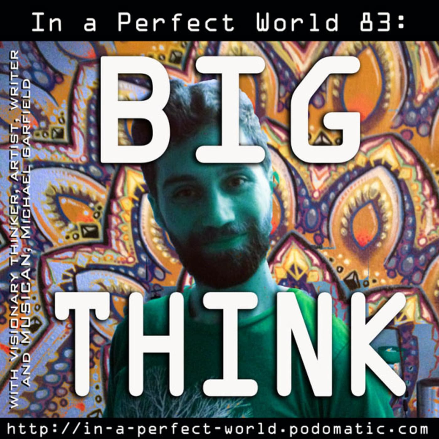 83: Big Think - In A Perfect World cover