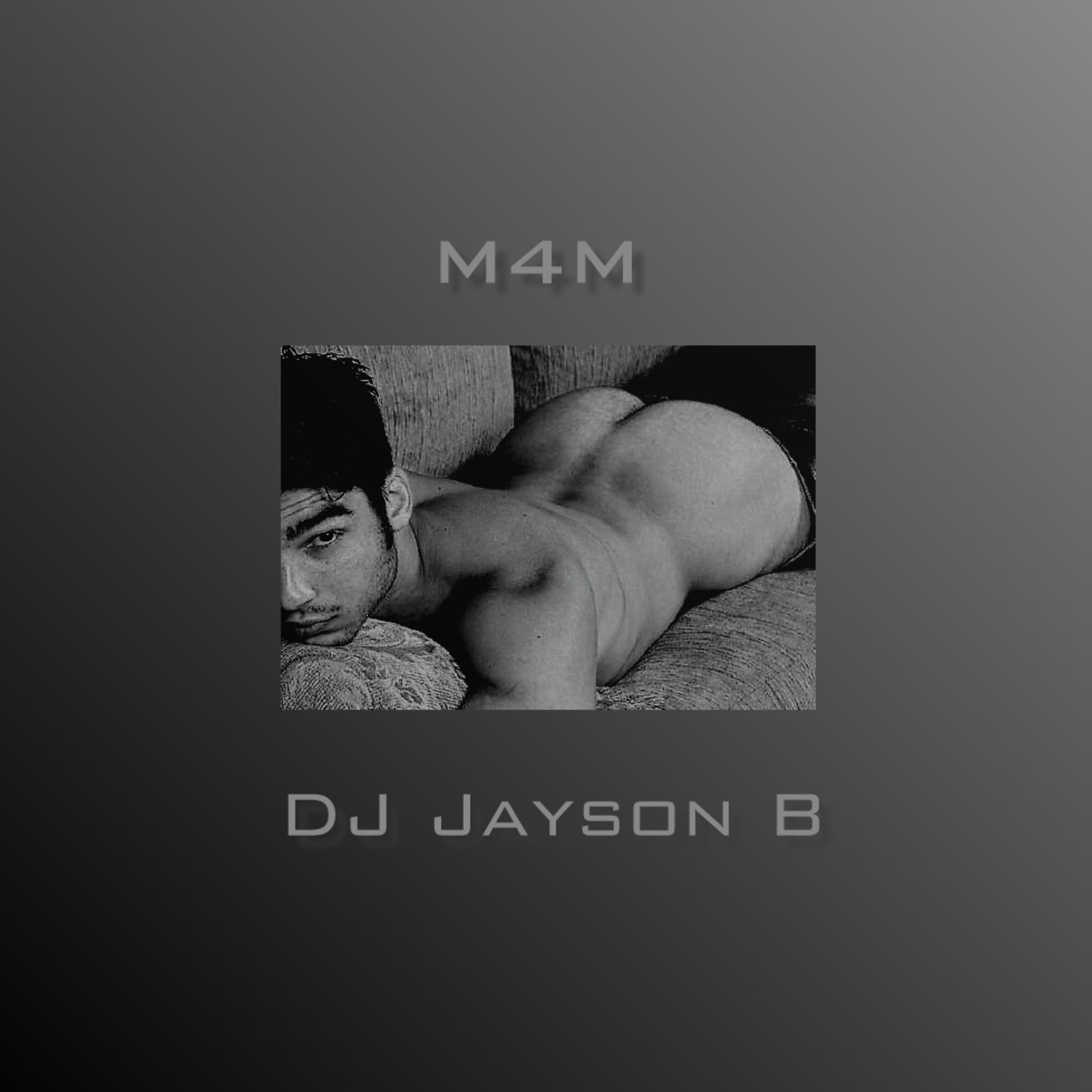 M4M  DJ Jayson B - DJ Jayson B~ cover