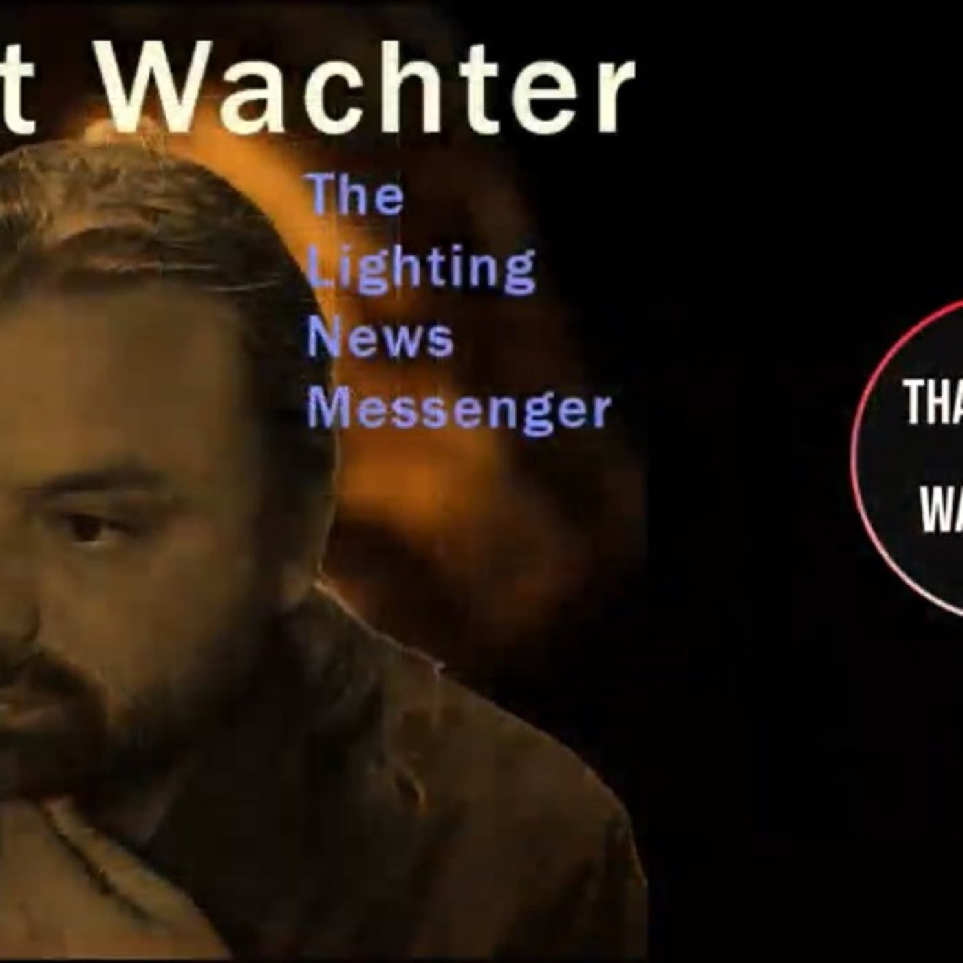 Episode 526: Building the Boat While the Water is Rising with Scott Wachter - Get A Grip Finale Part 5 of 6 - Get A Grip On Lighting Podcast cover