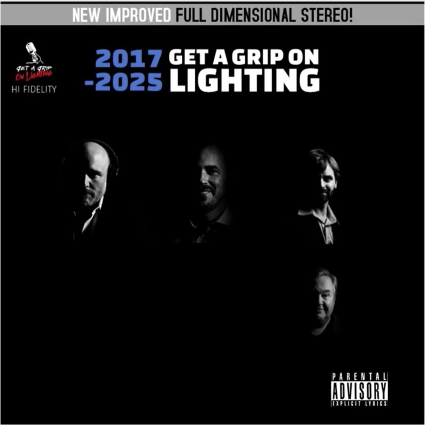 Episode 527: Get A Grip On Lighting Final Episode - Side 1 - Stay Dangerous - Get A Grip On Lighting Podcast cover