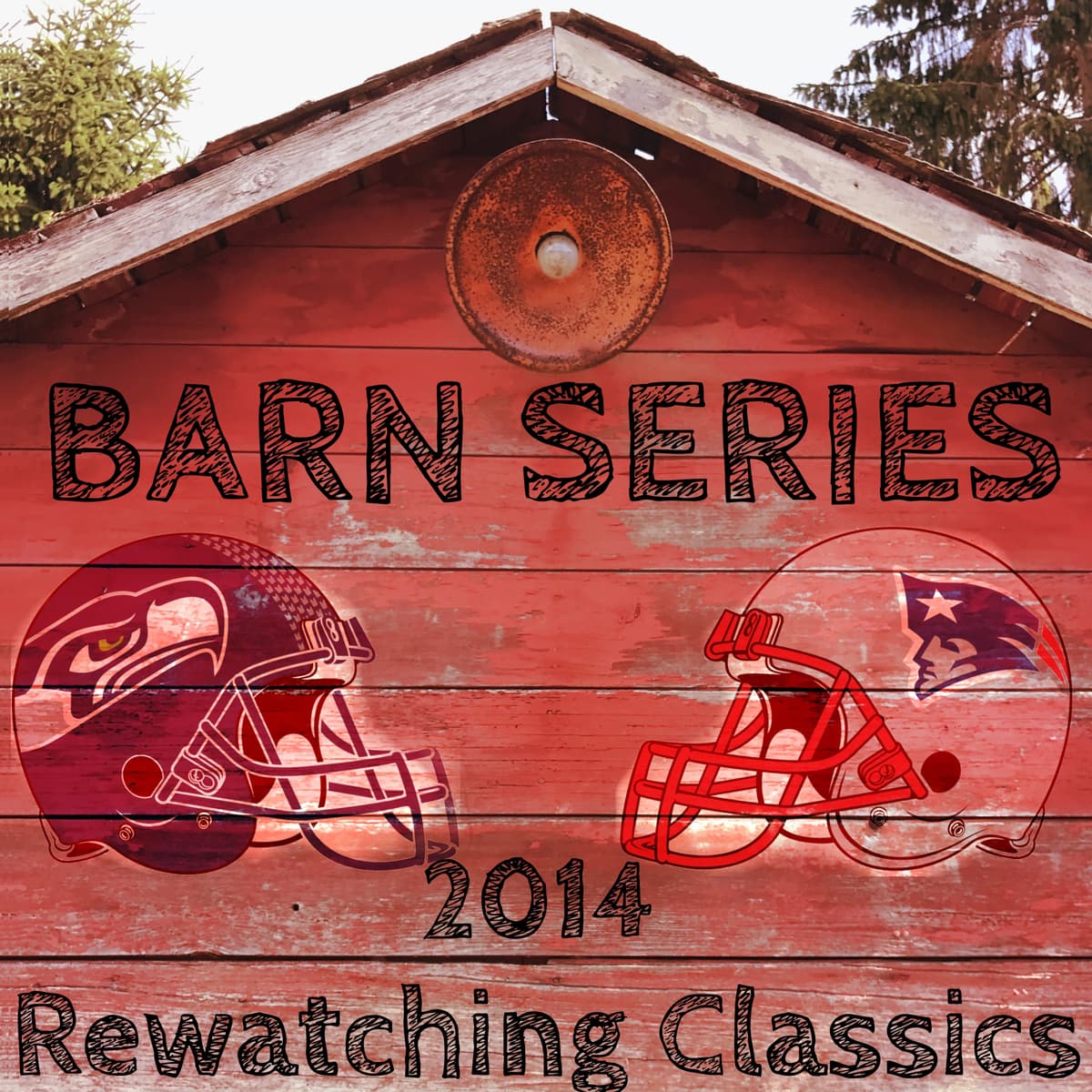 Barn Series #6 - SEA vs NE Super Bowl 2014 - Headless Chickens Podcast cover
