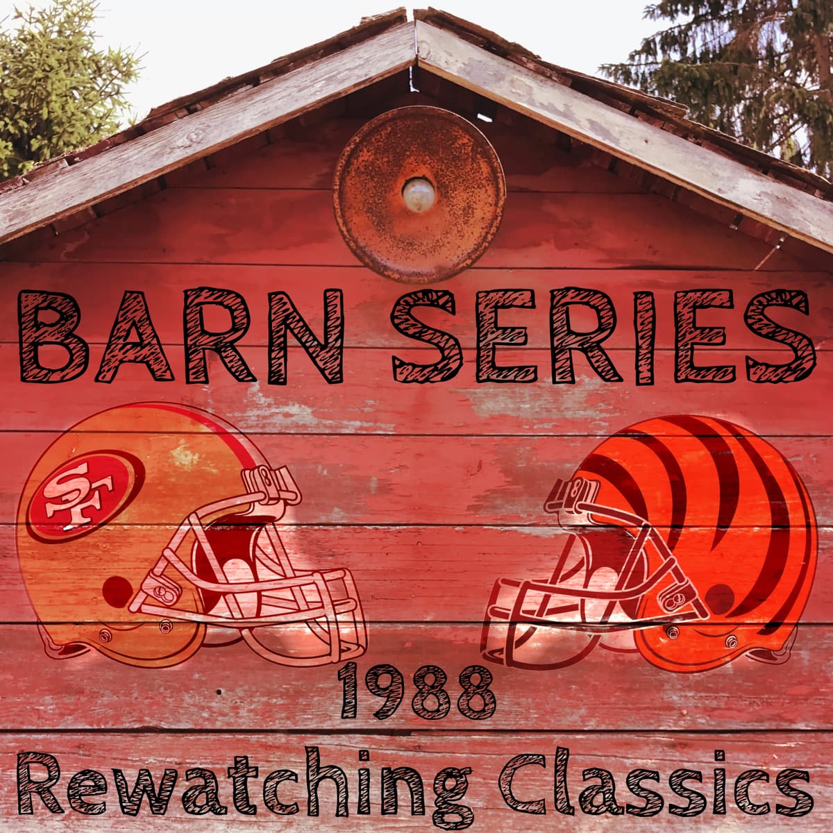 Barn Series #9 - CIN vs SF 1988 Super Bowl - Headless Chickens Podcast cover