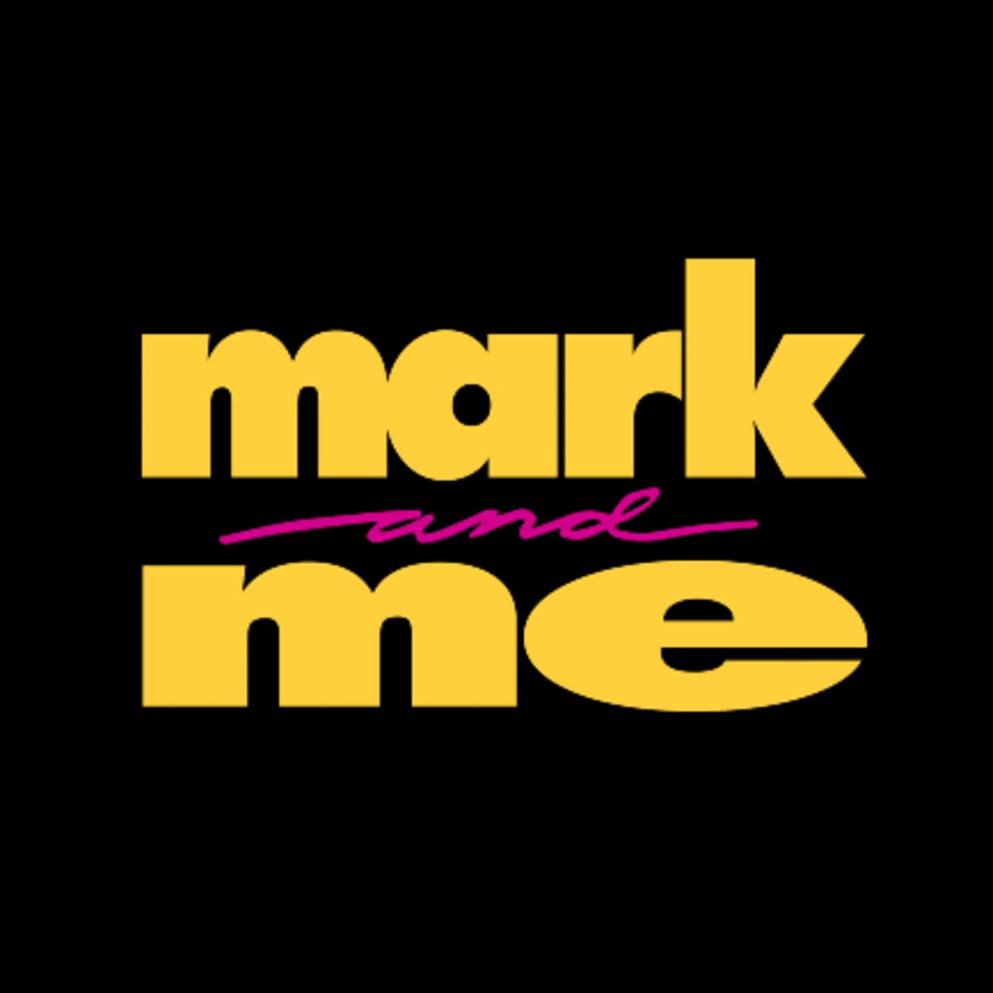 Mark and Me Podcast cover