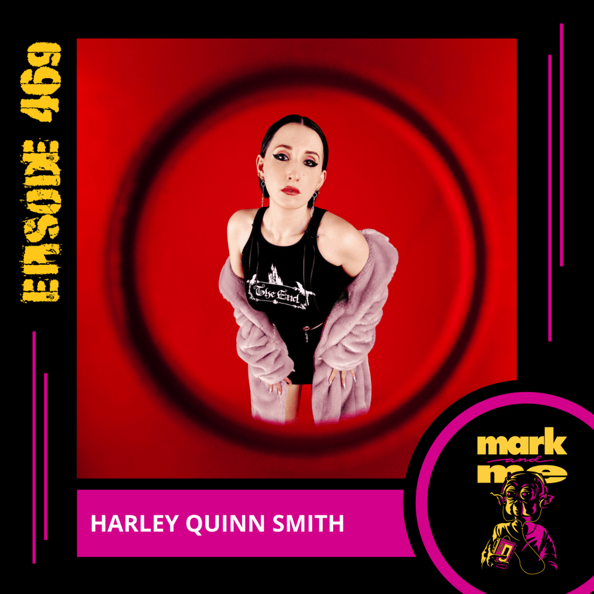 Episode 469: Harley Quinn Smith - Mark and Me Podcast cover