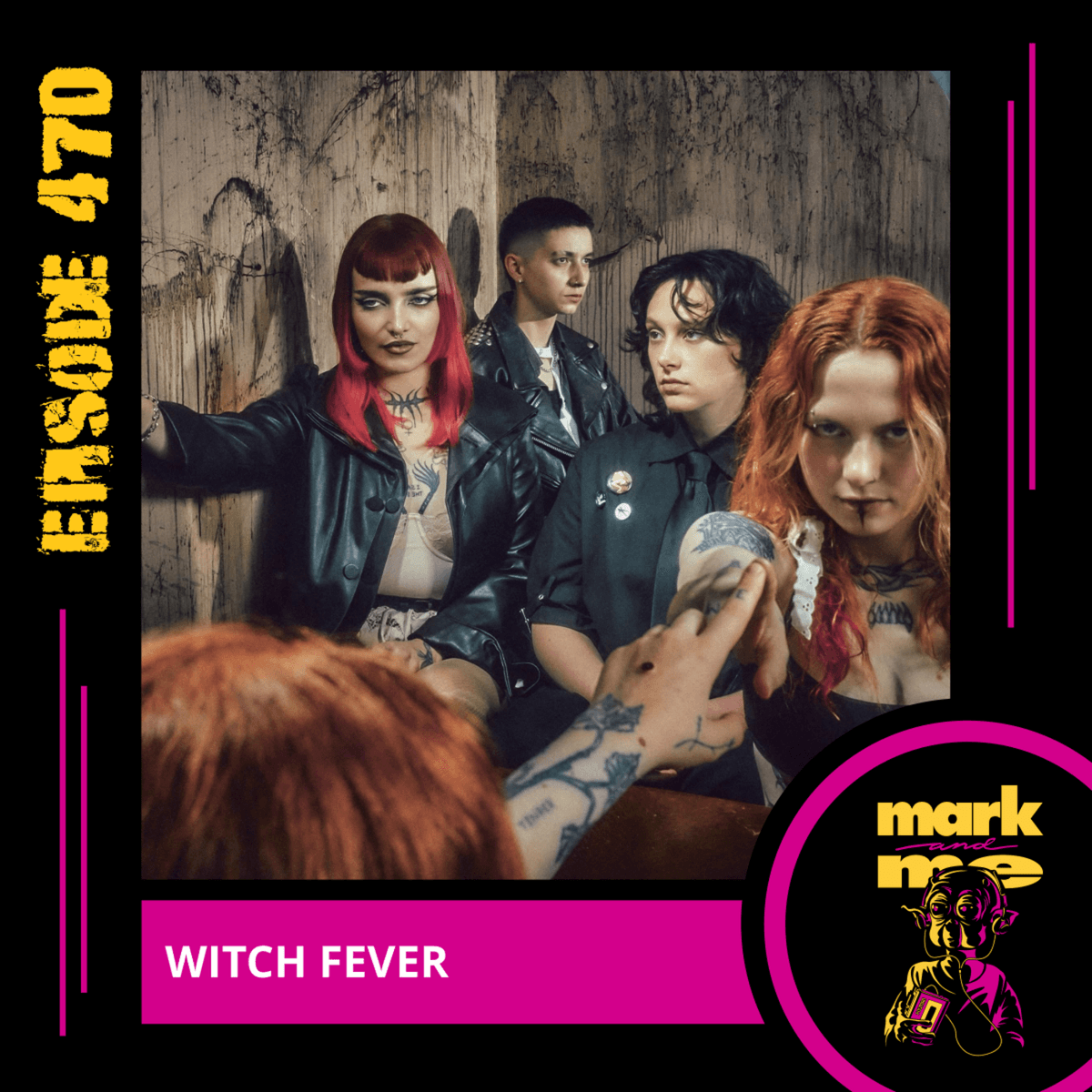 Episode 470: Amy Walpole (Witch Fever) - Mark and Me Podcast cover