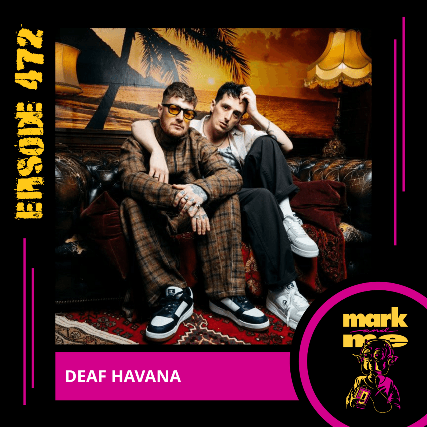 Episode 472: James Veck-Gilodi (Deaf Havana) - Mark and Me Podcast cover