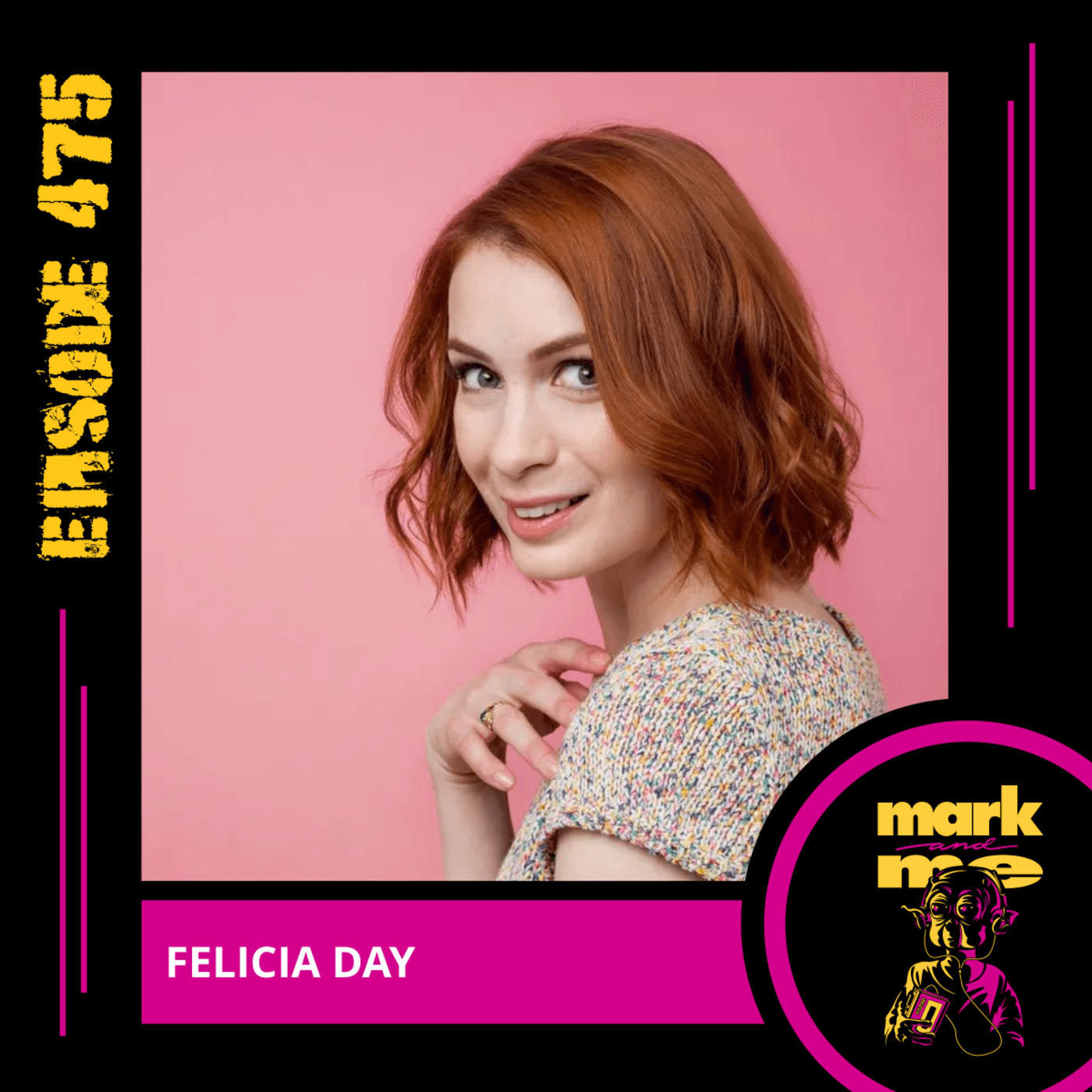 Episode 475: Felicia Day - Mark and Me Podcast cover
