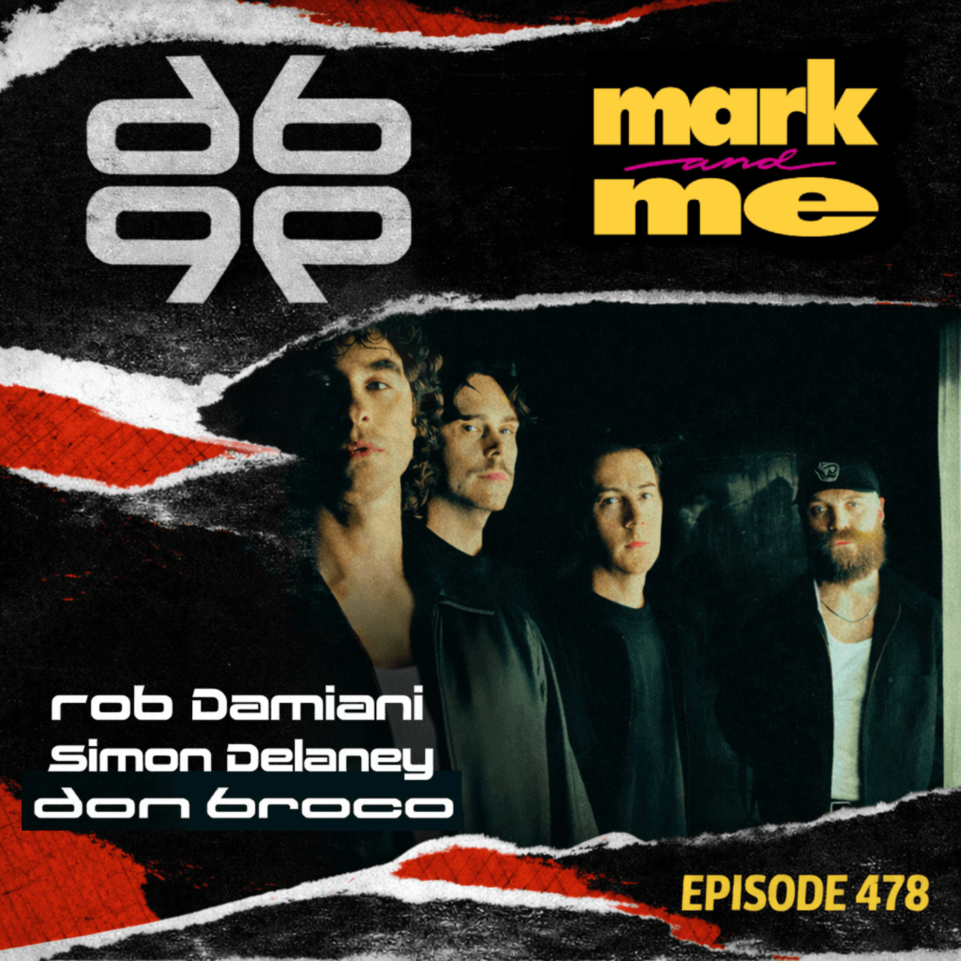 Episode 478: Rob Damiani & Simon Delaney (Don Broco) - Mark and Me Podcast cover