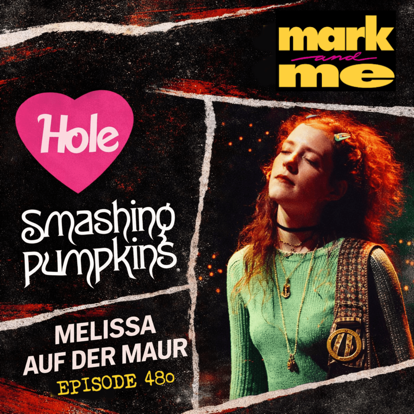 Episode 480: Melissa Auf der Maur (Hole & The Smashing Pumpkins) - Mark and Me Podcast cover