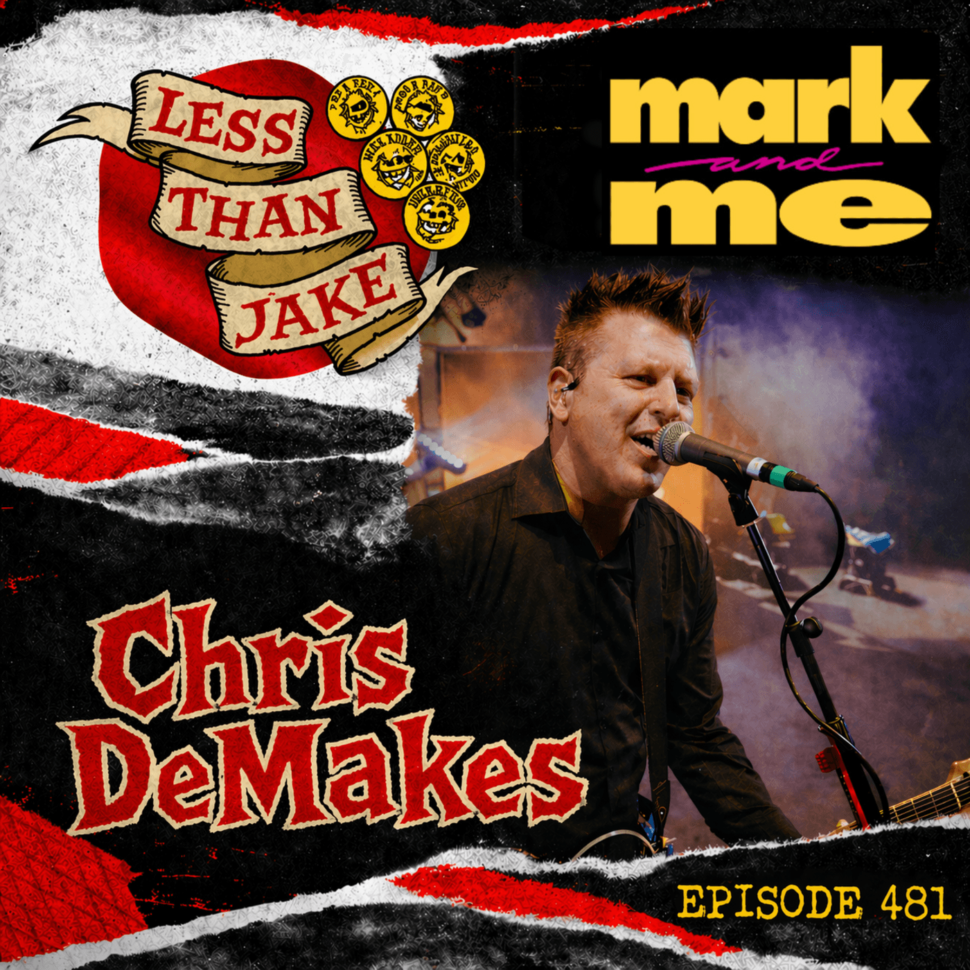 Episode 481: Chris DeMakes (Less than Jake) - Mark and Me Podcast cover