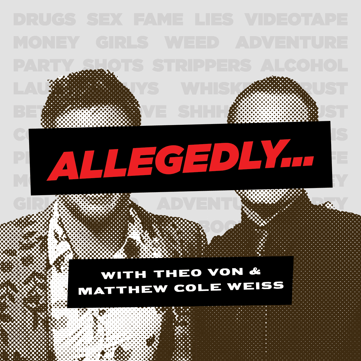 Allegedly with Theo Von & Matthew Cole Weiss cover