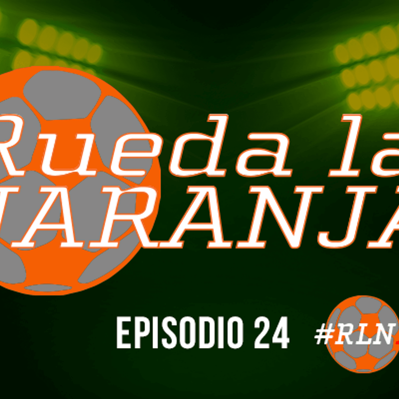 24: Rueda La Naranja- Episodio 24 - Rueda La  Naranja cover
