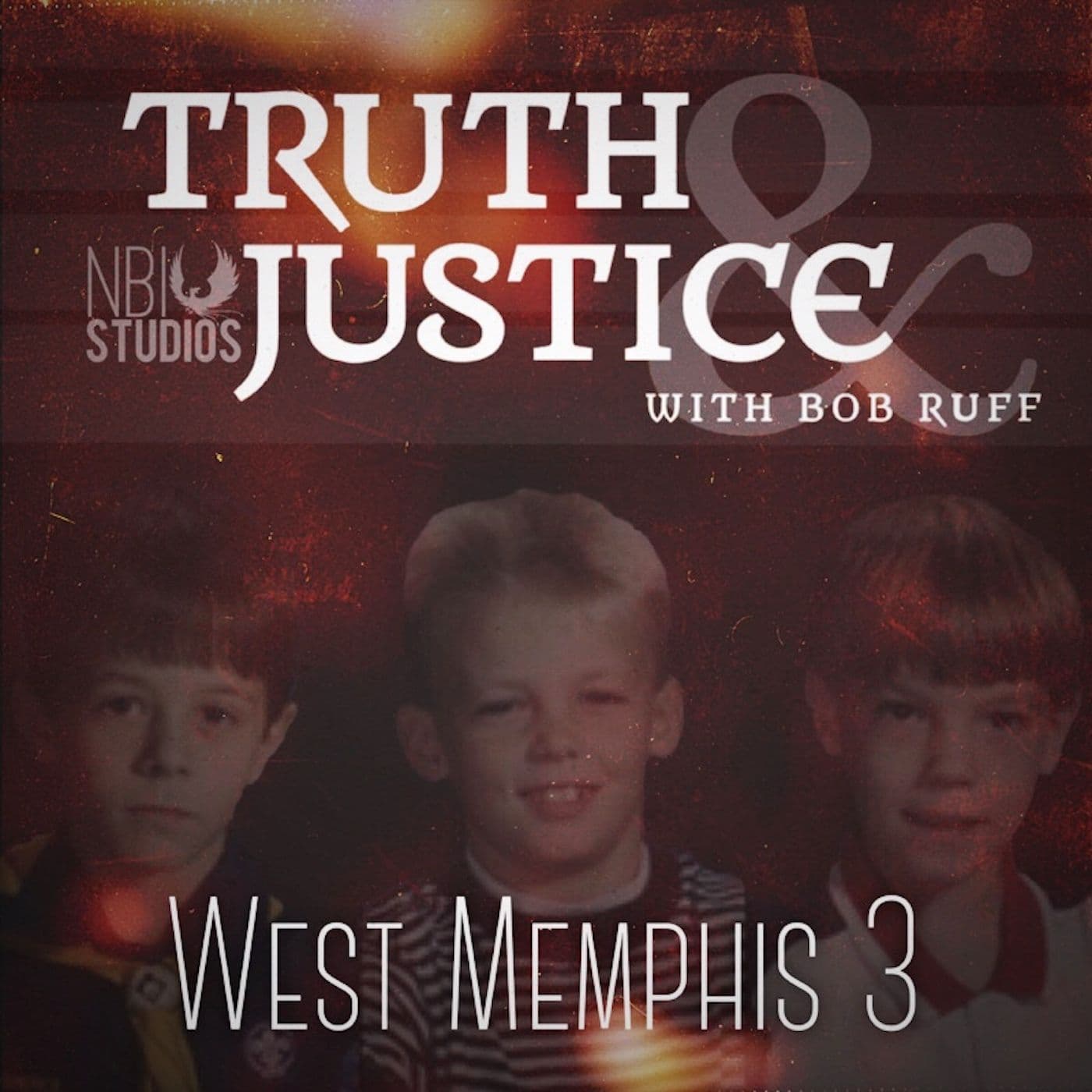 West Memphis 3 Preview - Truth & Justice with Bob Ruff cover