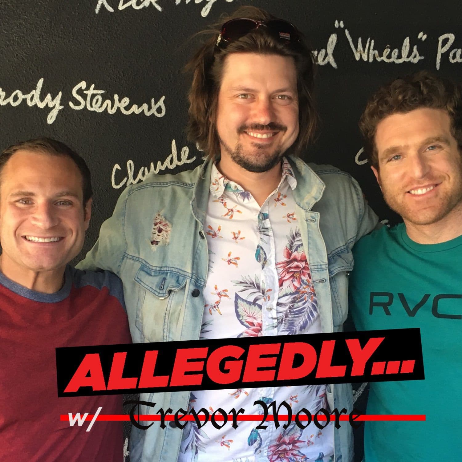 Trevor Moore - Allegedly with Theo Von & Matthew Cole Weiss cover